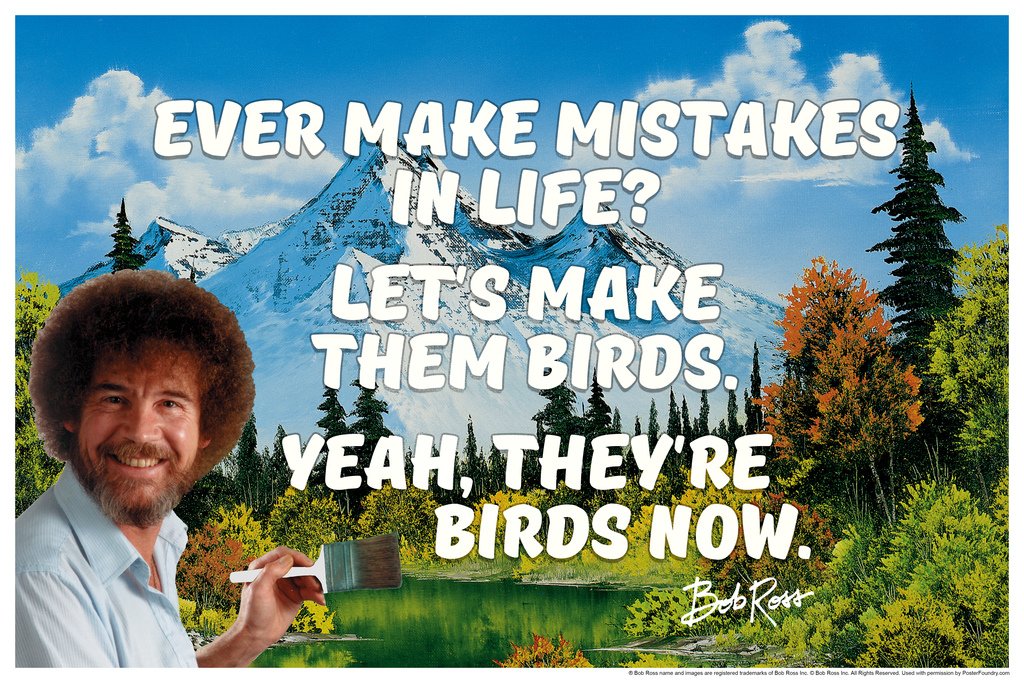 Bob Ross Poster Ever Make Mistakes In Life Make Them Birds Funny Motivational Posters For Office Quote Cool Wall Art Print Poster 18x12 product image